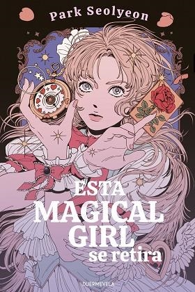 ESTA MAGICAL GIRL SE RETIRA | 9791399052169 | SEOLYEON, PARK | Llibreria Online de Vilafranca del Penedès | Comprar llibres en català