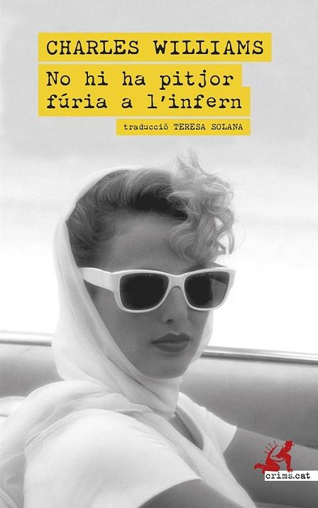 NO HI HA PITJOR FÚRIA A L'INFERN | 9788419627902 | WILLIAMS, CHARLES | Llibreria Online de Vilafranca del Penedès | Comprar llibres en català