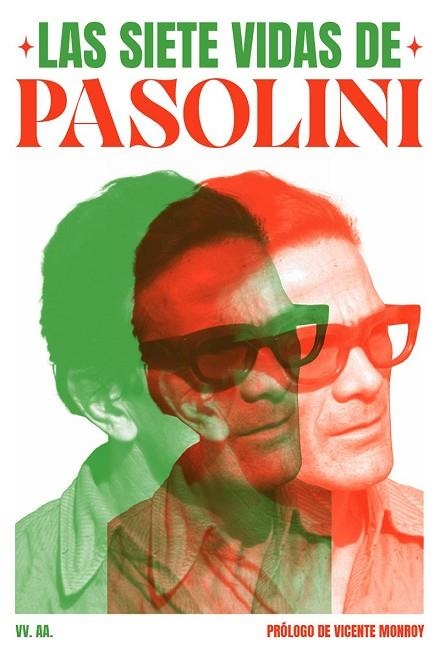 LAS SIETE VIDAS DE PASOLINI | 9791399057966 | MONROY, VICENTE (Y OTROS) | Llibreria Online de Vilafranca del Penedès | Comprar llibres en català