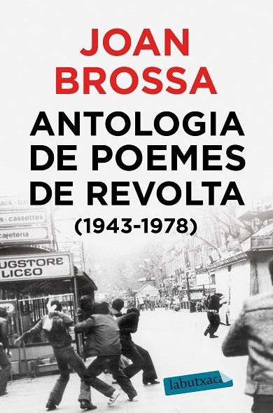 ANTOLOGIA DE POEMES DE REVOLTA (1943 - 1978) | 9788417423018 | BROSSA CUERVO, JOAN | Llibreria Online de Vilafranca del Penedès | Comprar llibres en català