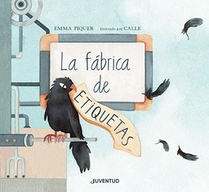 LA FÁBRICA DE ETIQUETAS | 9788426147233 | PIQUER CARO, EMMA | Llibreria Online de Vilafranca del Penedès | Comprar llibres en català