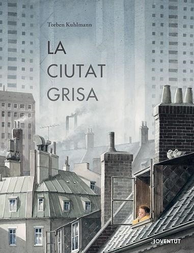 LA CIUTAT GRISA | 9788426148902 | KUHLMANN, TORBEN | Llibreria L'Odissea - Libreria Online de Vilafranca del Penedès - Comprar libros