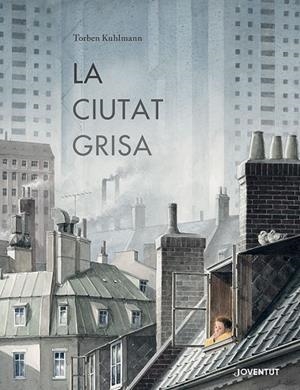 LA CIUTAT GRISA | 9788426148902 | KUHLMANN, TORBEN | Llibreria L'Odissea - Libreria Online de Vilafranca del Penedès - Comprar libros