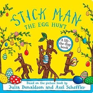 STICK MAN THE EGG HUNT | 9780702341625 | DONALDSON, JULIA | Llibreria Online de Vilafranca del Penedès | Comprar llibres en català
