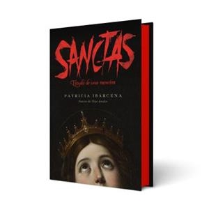 SANCTAS: ESTUDIO DE UNA MENTIRA | 9788410085800 | IBÁRCENA, PATRICIA | Llibreria Online de Vilafranca del Penedès | Comprar llibres en català