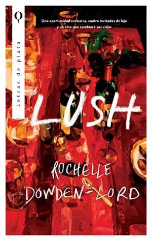 LUSH | 9788410439122 | DOWDEN-LORD, ROCHELLE | Llibreria Online de Vilafranca del Penedès | Comprar llibres en català