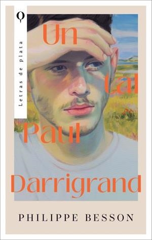 UN TAL PAUL DARRIGRAND | 9788410439108 | BESSON, PHILIPPE | Llibreria Online de Vilafranca del Penedès | Comprar llibres en català