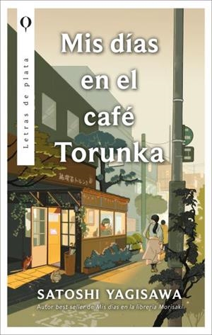 MIS DÍAS EN EL CAFÉ TORUNKA | 9788410439085 | SATOSHI YAGISAWA | Llibreria Online de Vilafranca del Penedès | Comprar llibres en català