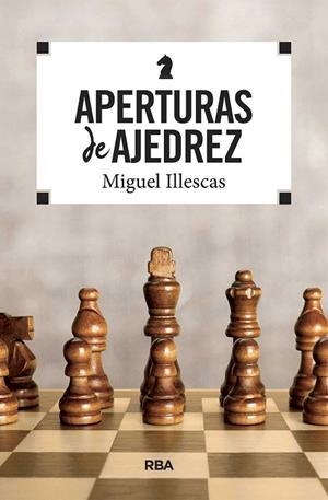 APERTURAS DE AJEDREZ | 9788490569771 | ILLESCAS CÓRDOBA, MIGUEL | Llibreria Online de Vilafranca del Penedès | Comprar llibres en català