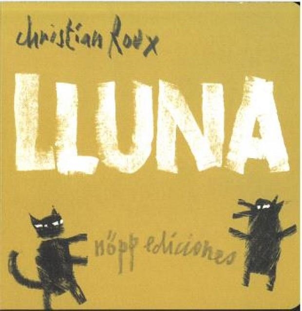 LLUNA | 9788412928907 | ROUX, CHRISTIAN | Llibreria Online de Vilafranca del Penedès | Comprar llibres en català