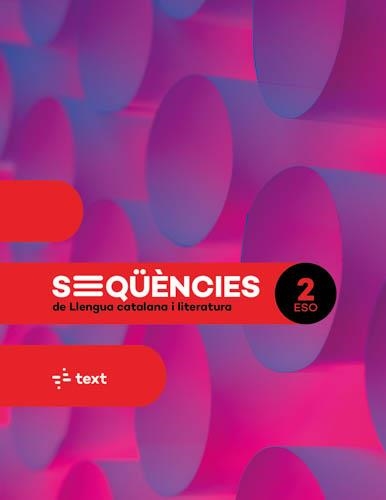 SEQÜÈNCIES. LLENGUA CATALANA I LITERATURA 2 ESO | 9788441234475 | CANYELLES, ANNA/FÀBREGAS, LAIA/DALMAU, ALBA/M.MERCEDES COLOMER/AINA PERELLÓ/MARIA CASTELLVÍ/MARTA BU | Llibreria Online de Vilafranca del Penedès | Comprar llibres en català