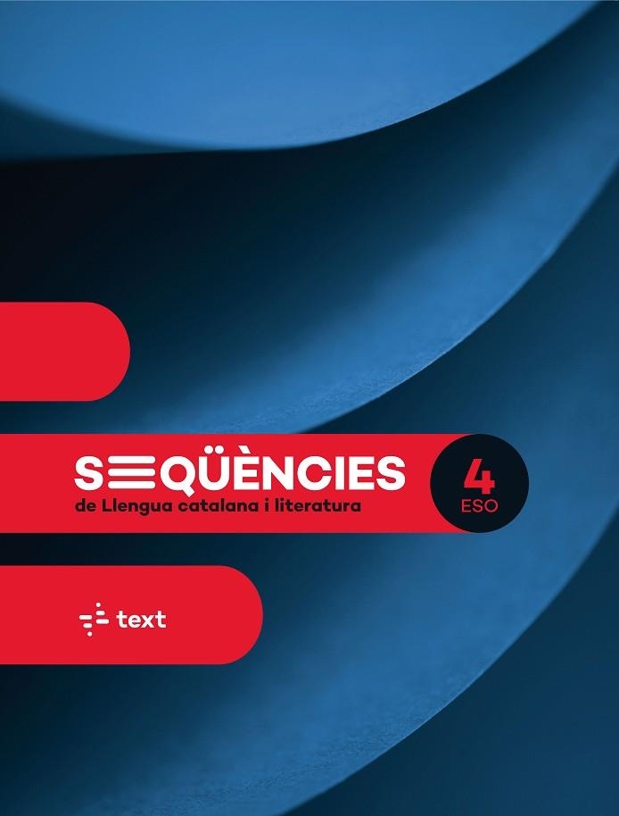 SEQÜÈNCIES. LLENGUA CATALANA I LITERATURA 4 ESO | 9788441234499 | FARRÉ, IMMA/CANYELLES, ANNA/M.MERCEDES COLOMER/MARIA CASTELLVÍ/MARTA BUSQUETS/ILLA MATESANZ, SANDRA | Llibreria Online de Vilafranca del Penedès | Comprar llibres en català