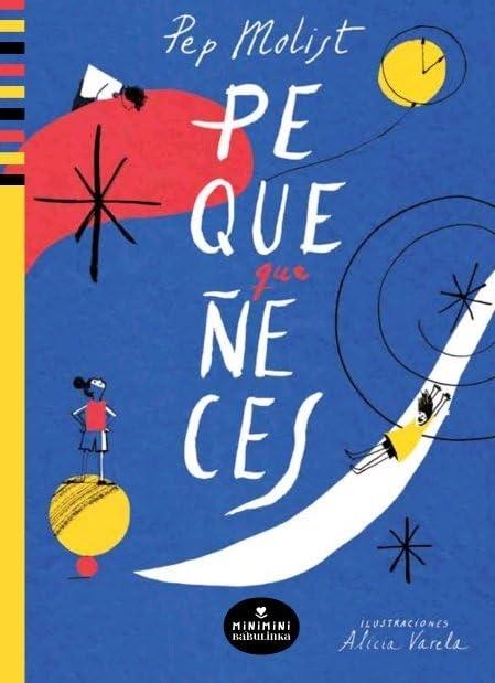 PEQUEQUEÑECES | 9788412575538 | MOLIST SADURNÍ, PEP | Llibreria Online de Vilafranca del Penedès | Comprar llibres en català