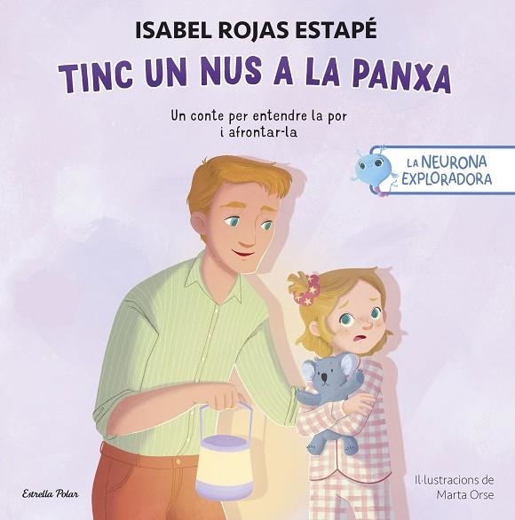 LA NEURONA EXPLORADORA TINC UN NUS A LA PANXA | 9791387903107 | ROJAS ESTAPÉ, ISABEL | Llibreria Online de Vilafranca del Penedès | Comprar llibres en català