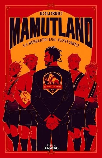 MAMUTLAND 1 LA REBELIÓN DEL VESTUARIO | 9791387761240 | KOLDERIU | Llibreria Online de Vilafranca del Penedès | Comprar llibres en català