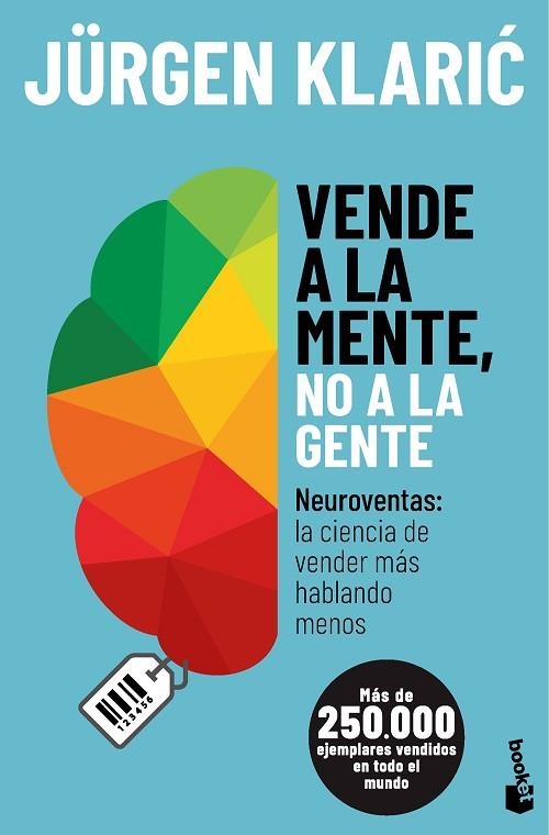 VENDE A LA MENTE NO A LA GENTE | 9788413444673 | KLARIC, JÜRGEN | Llibreria Online de Vilafranca del Penedès | Comprar llibres en català