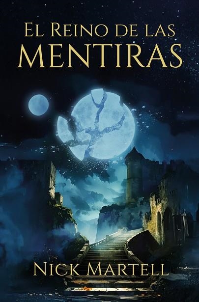 EL REINO DE LAS MENTIRAS | 9788410348028 | MARTELL, NICK | Llibreria Online de Vilafranca del Penedès | Comprar llibres en català