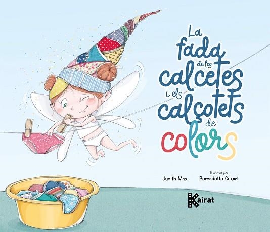 LA FADA DE LES CALCETES I ELS CALÇOTETS DE COLORS | 9788419476524 | MAS, JUDITH | Llibreria Online de Vilafranca del Penedès | Comprar llibres en català