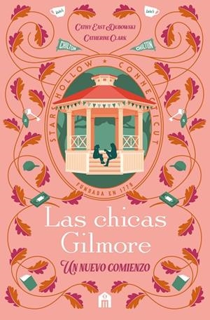 LAS CHICAS GILMORE | 9791259577559 | CLARK, CATHERINE/DUBOWSKI, CATHY EAST | Llibreria Online de Vilafranca del Penedès | Comprar llibres en català