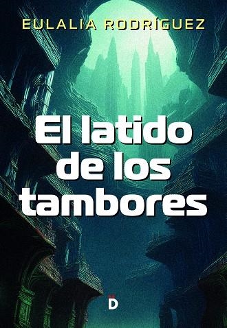 EL LATIDO DE LOS TAMBORES | 9788418011580 | RODRÍGUEZ, EULALIA | Llibreria Online de Vilafranca del Penedès | Comprar llibres en català