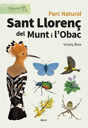PARC NATURAL. SANT LLORENÇ DE MUNT I L'OBAC | 9791387701055 | BROS CATON, VICENÇ | Llibreria L'Odissea - Libreria Online de Vilafranca del Penedès - Comprar libros
