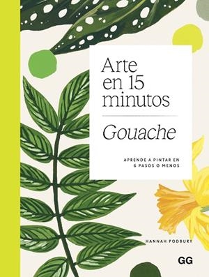 ARTE EN 15 MINUTOS GOUACHE | 9788425236235 | PODBURY, HANNAH | Llibreria Online de Vilafranca del Penedès | Comprar llibres en català