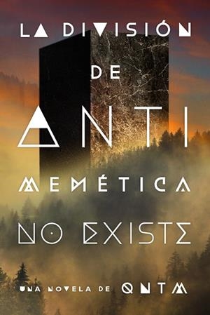 LA DIVISIÓN DE ANTIMEMÉTICA NO EXISTE | 9791387711382 | QNTM | Llibreria Online de Vilafranca del Penedès | Comprar llibres en català