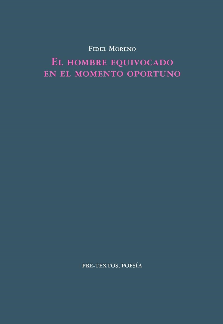 EL HOMBRE EQUIVOCADO EN EL MOMENTO OPORTUNO | 9788410309869 | MORENO, FIDEL | Llibreria Online de Vilafranca del Penedès | Comprar llibres en català