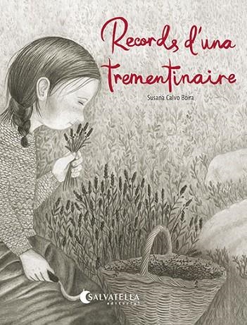 RECORDS D'UNA TREMENTINAIRE | 9788419565945 | CALVO BOIRA, SUSANA | Llibreria Online de Vilafranca del Penedès | Comprar llibres en català