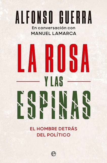 LA ROSA Y LAS ESPINAS | 9788413846378 | GUERRA, ALFONSO/LAMARCA, MANUEL | Llibreria Online de Vilafranca del Penedès | Comprar llibres en català