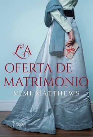 LA OFERTA DE MATRIMONIO | 9788419386113 | MATTHEWS, MIMI | Llibreria Online de Vilafranca del Penedès | Comprar llibres en català