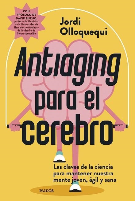 ANTIAGING PARA EL CEREBRO | 9788449344275 | OLLOQUEQUI, JORDI | Llibreria L'Odissea - Libreria Online de Vilafranca del Penedès - Comprar libros