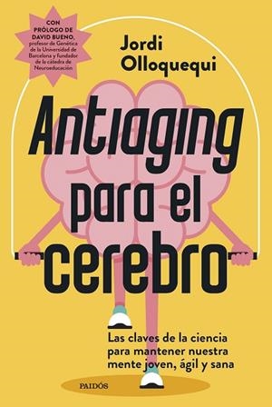 ANTIAGING PARA EL CEREBRO | 9788449344275 | OLLOQUEQUI, JORDI | Llibreria L'Odissea - Libreria Online de Vilafranca del Penedès - Comprar libros