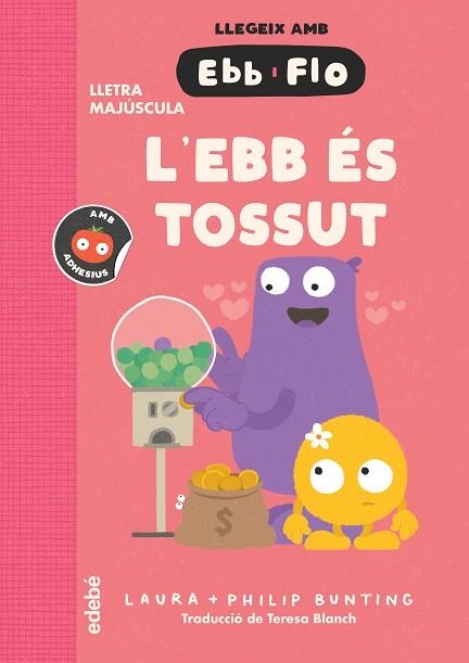L'EBB ÉS TOSSUT | 9788468375946 | BUNTING, LAURA | Llibreria Online de Vilafranca del Penedès | Comprar llibres en català