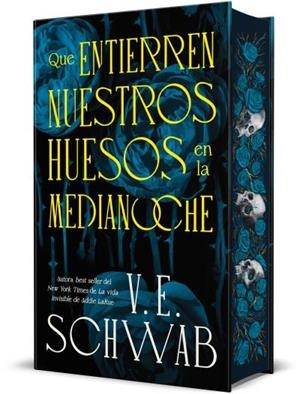 QUE ENTIERREN NUESTROS HUESOS EN LA MEDIANOCHE | 9788410085626 | SCHWAB, V. E. | Llibreria Online de Vilafranca del Penedès | Comprar llibres en català