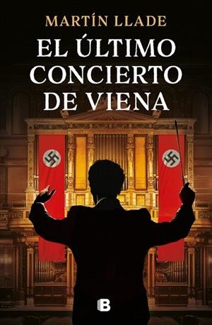 EL ÚLTIMO CONCIERTO DE VIENA | 9788466682831 | LLADE, MARTÍN | Llibreria Online de Vilafranca del Penedès | Comprar llibres en català