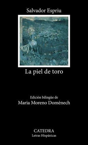 LA PIEL DE TORO | 9788437649405 | ESPRIU, SALVADOR | Llibreria Online de Vilafranca del Penedès | Comprar llibres en català