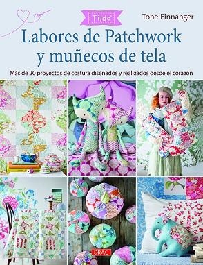 LABORES DE PATCHWORK Y MUÑECOS DE TELA. TILDA | 9788498745870 | FINNANGER, TONE | Llibreria Online de Vilafranca del Penedès | Comprar llibres en català