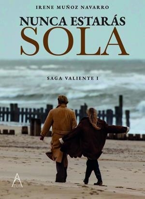 NUNCA ESTARÁS SOLA. SAGA VALIENTE I | 9791387657451 | Llibreria L'Odissea - Libreria Online de Vilafranca del Penedès - Comprar libros