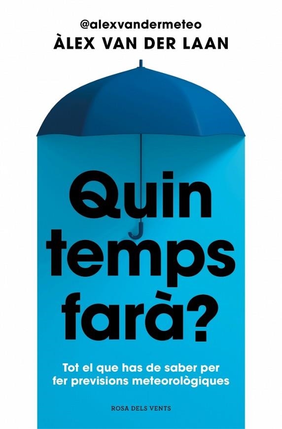 QUIN TEMPS FARÀ? | 9788410256002 | VAN DER LAAN, ÀLEX | Llibreria L'Odissea - Libreria Online de Vilafranca del Penedès - Comprar libros