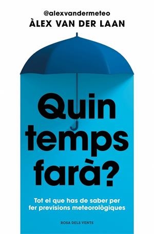 QUIN TEMPS FARÀ? | 9788410256002 | VAN DER LAAN, ÀLEX | Llibreria L'Odissea - Libreria Online de Vilafranca del Penedès - Comprar libros