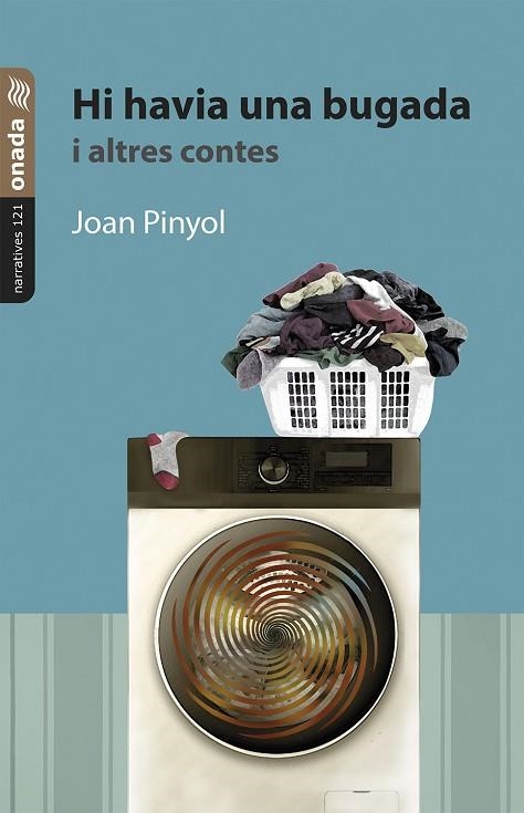 HI HAVIA UNA BUGADA I ALTRES CONTES | 9788410259904 | PINYOL, JOAN | Llibreria Online de Vilafranca del Penedès | Comprar llibres en català