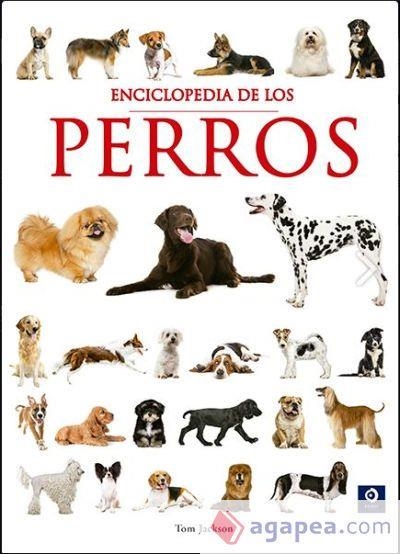 ENCICLOPEDIA DE LOS PERROS | 9788497946742 | JACKSON, TOM | Llibreria Online de Vilafranca del Penedès | Comprar llibres en català
