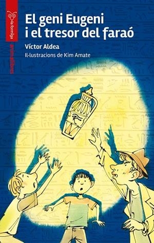 EL GENI EUGENI I EL TRESOR DEL FARAÓ | 9788410302518 | VÍCTOR ALDEA | Llibreria L'Odissea - Libreria Online de Vilafranca del Penedès - Comprar libros