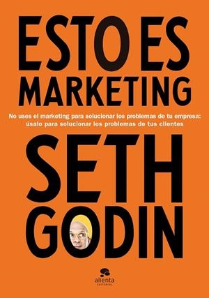 ESTO ES MARKETING | 9788417568269 | GODIN, SETH | Llibreria Online de Vilafranca del Penedès | Comprar llibres en català