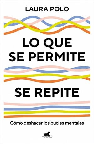 LO QUE SE PERMITE SE REPITE | 9788410467477 | POLO, LAURA | Llibreria Online de Vilafranca del Penedès | Comprar llibres en català