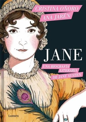 JANE. UNA BIOGRAFÍA LITERARIA DE JANE AUSTEN | 9788426431929 | OÑORO, CRISTINA/JARÉN, ANA | Llibreria Online de Vilafranca del Penedès | Comprar llibres en català