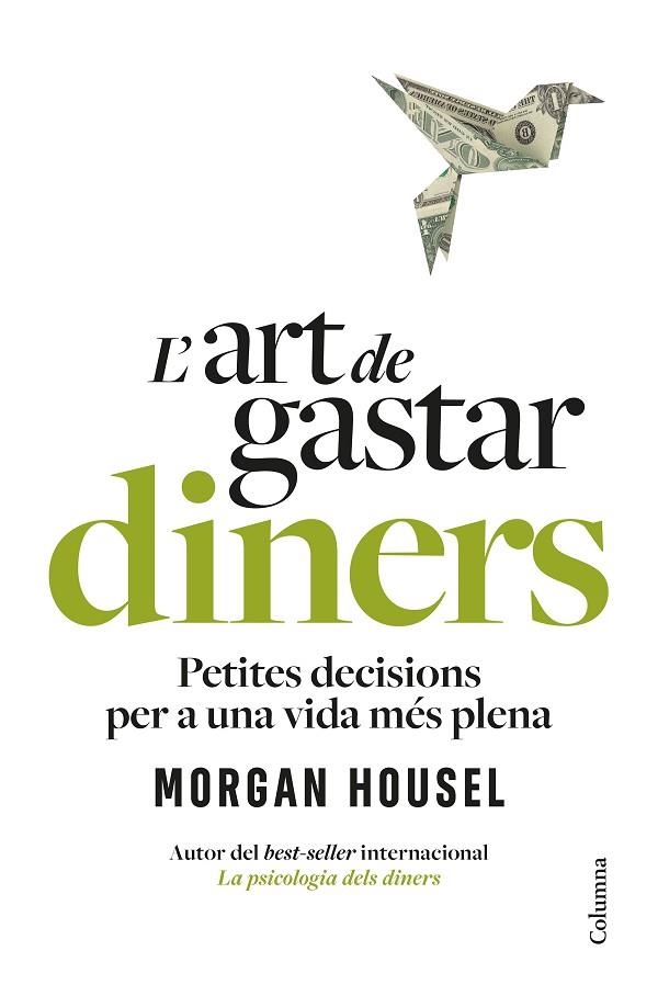 L'ART DE GASTAR DINERS | 9788466434539 | HOUSEL, MORGAN | Llibreria Online de Vilafranca del Penedès | Comprar llibres en català