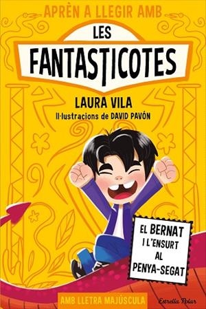 APRÈN A LLEGIR AMB LES FANTASTICOTES 14. EL BERNAT I L'ENSURT AL PENYA-SEGAT | 9791387903190 | LAURA VILA | Llibreria L'Odissea - Libreria Online de Vilafranca del Penedès - Comprar libros