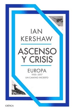 ASCENSO Y CRISIS | 9788491998402 | KERSHAW, IAN | Llibreria Online de Vilafranca del Penedès | Comprar llibres en català